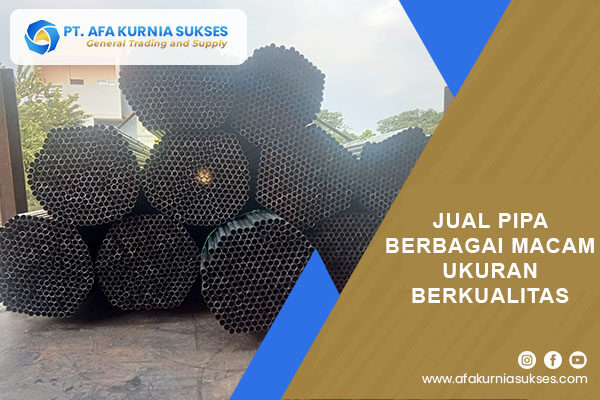 Jual Pipa Berbagai Macam Ukuran Berkualitas Jual Pipa Berbagai Macam Ukuran Berkualitas
