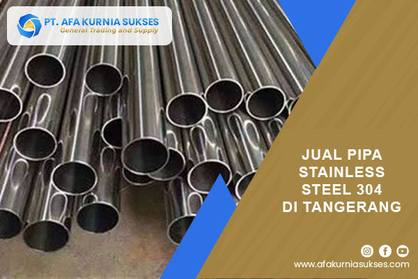 Jual Pipa Stainless Steel 304 di Tangerang